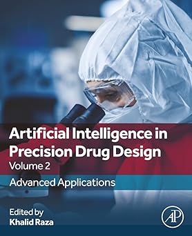 Artificial Intelligence in Precision Drug Design, Volume 2: Advanced Applications -Original PDF