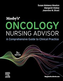 Mosby's Oncology Nursing Advisor: A Comprehensive Guide to Clinical Practice 3rd Edition-Original PDF