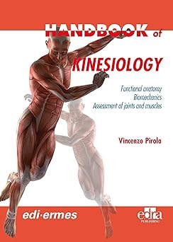 Handbook of Kinesiology: Functional anatomy, Biomechanics, Assessment of joints and muscles -EPUB