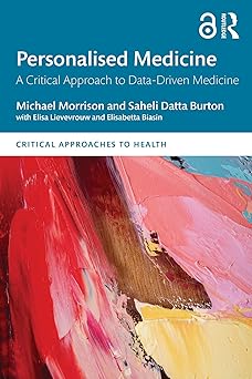 Personalised Medicine: A Critical Approach to Data-Driven Medicine (Critical Approaches to Health) -Original PDF