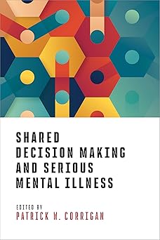 Shared Decision Making and Serious Mental Illness -EPUB