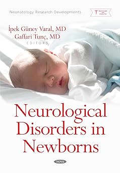 Neurological Disorders in Newborns (Neonatology Research Developments) -Original PDF