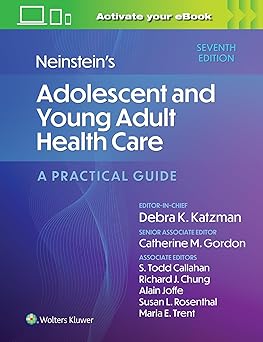 Neinstein's Adolescent and Young Adult Health Care: A Practical Guide 7th Edition-EPUB