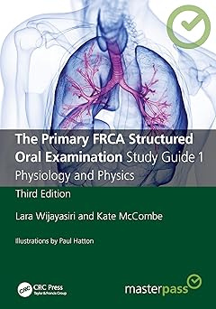 The Primary FRCA Structured Oral Examination Study Guide 1: Physiology and Physics (MasterPass) 3rd Edition-EPUB