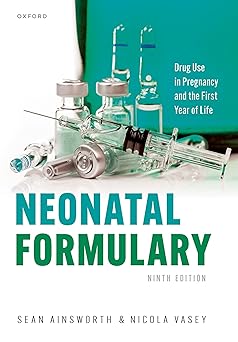 Neonatal Formulary: Drug use in pregnancy and the first year of life 9th Edition-Original PDF