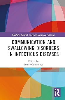 Communication and Swallowing Disorders in Infectious Diseases (Routledge Research in Speech-Language Pathology) -EPUB
