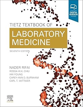 Tietz Textbook of Laboratory Medicine (Tietz Textbook of Clinical Chemistry and Molecular Diagnostics) 7th Edition-Original PDF