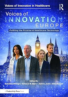 Voices of Innovation - Europe: Fulfilling the Promise of Healthcare Technology (Voices of Innovation in Healthcare) -EPUB