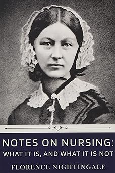 Notes on Nursing: What It Is, and What It Is Not by Florence Nightingale -EPUB