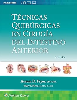 Técnicas quirúrgicas en cirugía del intestino anterior (Spanish Edition) 2nd Edition-EPUB