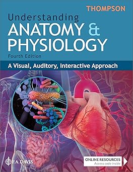 Understanding Anatomy & Physiology: A Visual, Auditory, Interactive Approach 4th Edition-EPUB