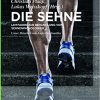 Die Sehne: Leitfaden Zur Behandlung Von Sehnenpathologien (German Edition)-Original PDF