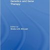 Genetics and Gene Therapy (The International Library of Medicine, Ethics and Law) -Original PDF