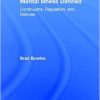 Mental Illness Defined: Continuums, Regulation, and Defense-Original PDF