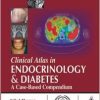 Clinical Atlas in Endocrinology and Diabetes: A Case-Based Compendium-Original PDF