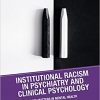 Institutional Racism in Psychiatry and Clinical Psychology: Race Matters in Mental Health (Contemporary Black History)-Original PDF