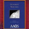 Gunshot Wounds (American Academy of Orthopaedic Surgeons Monograph Series)-Original PDF