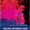 Trauma Informed Care in the Perinatal Period (Protecting Children and Young People)-Original PDF