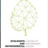 Ecologists and Environmental Politics: A History of Contemporary Ecology-Original PDF