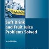 Soft Drink and Fruit Juice Problems Solved, Second Edition (Woodhead Publishing Series in Food Science, Technology and Nutrition)-Original PDF