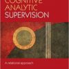Cognitive Analytic Supervision: A relational approach-Original PDF