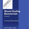 Wound Healing Biomaterials – Volume 2: Functional Biomaterials-Original PDF