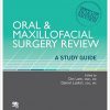 Oral and Maxillofacial Surgery Review: A Study Guide-Original PDF