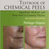 Textbook of Chemical Peels, Second Edition: Superficial, Medium, and Deep Peels in Cosmetic Practice (Series in Cosmetic and Laser Therapy) -Original PDF