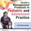 Partha’s Management Protocols in Pediatric and Adolescent Practice-Original PDF