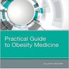 Practical Guide to Obesity Medicine, 1e-Original PDF