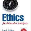 Ethics for Behavior Analysts, 3rd Edition-Converted PDF