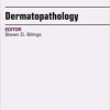 Dermatopathology, An Issue of Clinics in Laboratory Medicine, 1e (The Clinics: Internal Medicine)-Original PDF