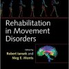 Rehabilitation in Movement Disorders (Cambridge Medicine) -Original PDF