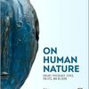 On Human Nature: Biology, Psychology, Ethics, Politics, and Religion-Original PDF