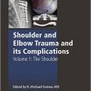 Shoulder and Elbow Trauma and its Complications, Volume 1: The Shoulder (Woodhead Publishing Series in Biomaterials)-Original PDF