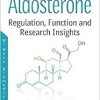 Aldosterone: Regulation, Function and Research Insights (Endocrinology Research and Clinical Developments)-Original PDF