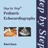 Step by Step Pediatric Echocardiography-Original PDF