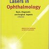 Lasers in Ophthalmology : Basic, Diagnostics and Surgical Aspects-Original PDF