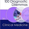 100 Diagnostic Dilemmas in Clinical Medicine (100 Cases)-EPUB