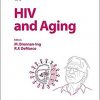 HIV and Aging (Interdisciplinary Topics in Gerontology and Geriatrics, Vol. 42)-Original PDF