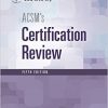 ACSM’s Certification Review, Fifth edition-High Quality PDF