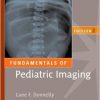 Fundamentals of Pediatric Imaging, 2e (Fundamentals of Radiology)-Original PDF