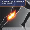 Knee Surgery: Soft Tissue (Efost Surgical Techniques in Sports Medicine)-Original PDF