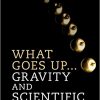 What Goes Up… Gravity and Scientific Method-Original PDF