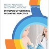 Synopsis of General Pediatric Practice (Recent Advances in Pediatric Medicine)-Original PDF