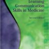 Teaching and Learning Communication Skills in Medicine, 2nd Edition-Original PDF