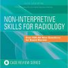 Non-Interpretive Skills for Radiology: Case Review, 1e-Original PDF