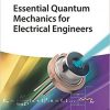 Essential Quantum Mechanics for Electrical Engineers-Original PDF