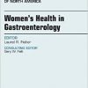 Women’s Health in Gastroenterology, An Issue of Gastroenterology Clinics of North America, 1e (The Clinics: Internal Medicine)-Original PDF