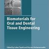 Biomaterials for Oral and Dental Tissue Engineering-Original PDF